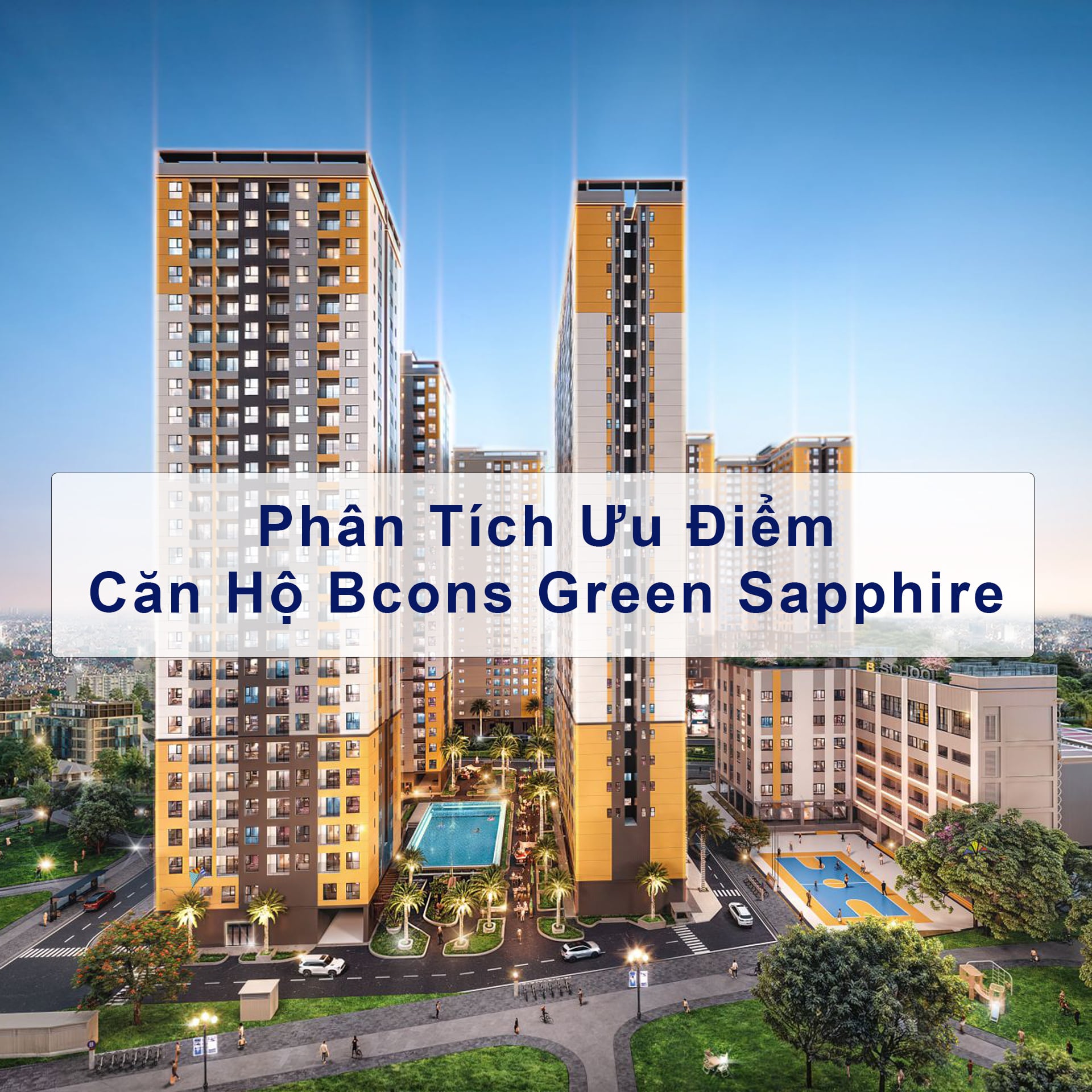 Phân tích ưu điểm căn hộ tháp Green Sapphire Bcons City mới nhất